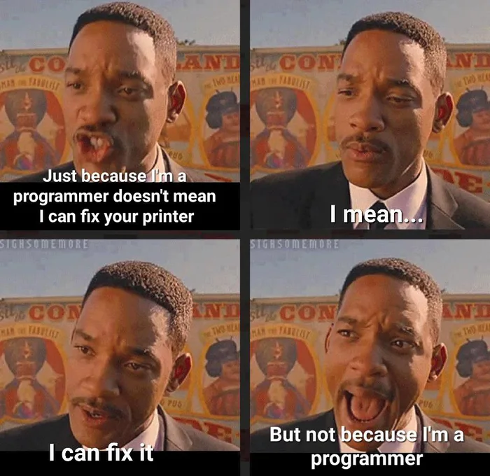 r/ProgrammerHumor – I can fix it, but not because I’m a programmer